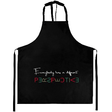 Discover Everybody has a different perspective cool quotes Aprons