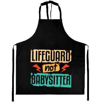 Discover Lifeguard Not Babysitter Aprons