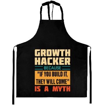 Discover Humorous Growth Hacker Quote Aprons