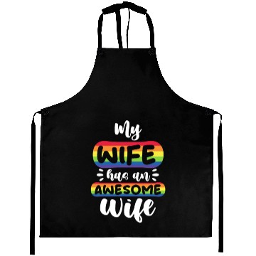 Discover My Wife Has An Awesome Wife, LGBT Rainbow Flag Aprons