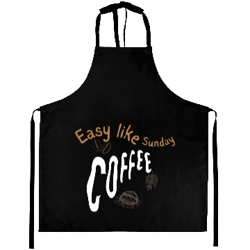 Discover Easy like sunday coffee Aprons