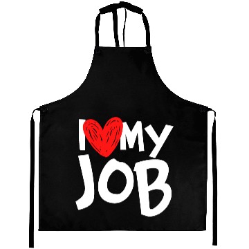 Discover I Love My Job Aprons