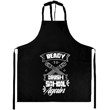 Discover Ready To Crush School Again Back To School Pupil Aprons
