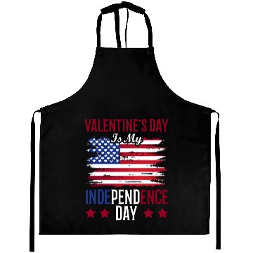 Discover Valentine's Day Is My Independence Day Lover Aprons