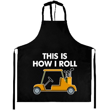 Discover Funny This Is How I Roll Golf Cart Aprons