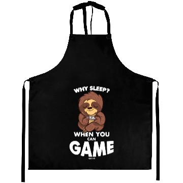 Discover Why Sleep When You Can Game? sloth Aprons