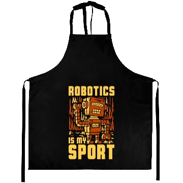 Discover Robotics Is My Sport Technology Robotics Engineer Aprons
