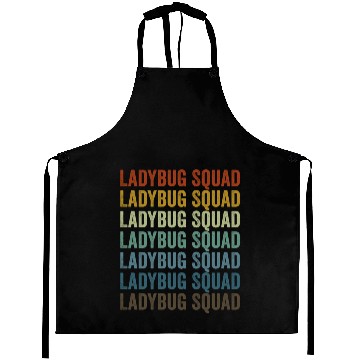Discover Ladybug Squad Entomologist Bugs Lover Bugs Collect Aprons