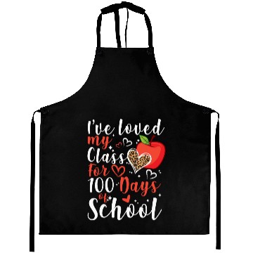 Discover I've Loved my Class for 100 Days of School Teacher Aprons