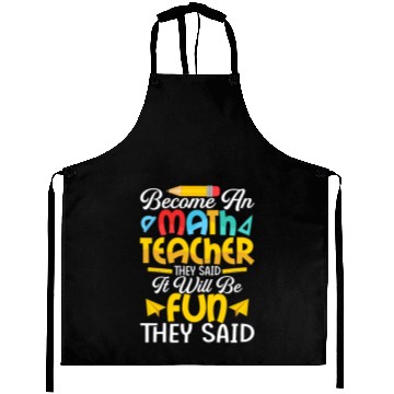 Discover Become An Math Teacher They Said Education School Aprons
