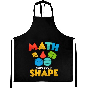 Discover Math Keeps You In Shape Education Math Teacher Aprons