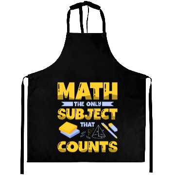Discover Math The Only Subject That Counts Mathematician Aprons