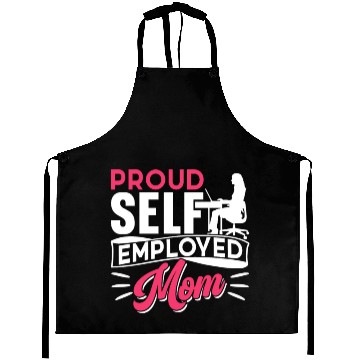Discover Proud Self Employed Mom Job Freelancer Boss Work Aprons