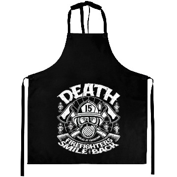 Discover Death Smiles At Everyone Firefighters Smile Back Aprons
