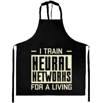 Discover I Train Neural Networks For A Living Aprons