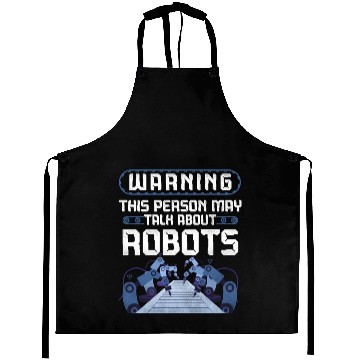 Discover Robot Robotics Engineer Warning Aprons
