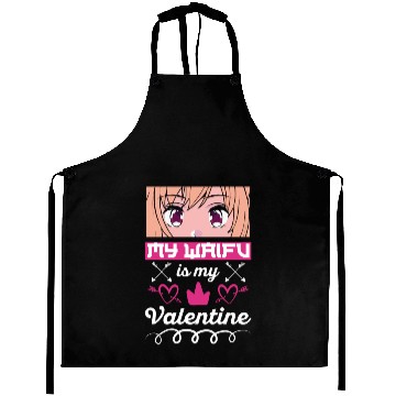 Discover My Waifu is my Valentine Anime Aprons