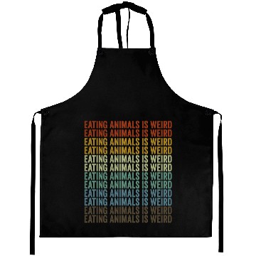 Discover Eating Animals Is Weird Vegan Vegetable Lover Aprons