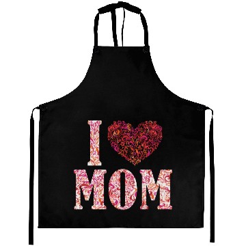 Discover I Love Mom Funny Aprons