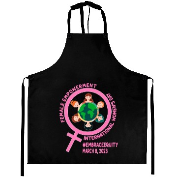 Discover International Women's Day: Empowerment Embrace Equ Aprons