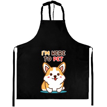 Discover Im Here To Pet Corgi Aprons