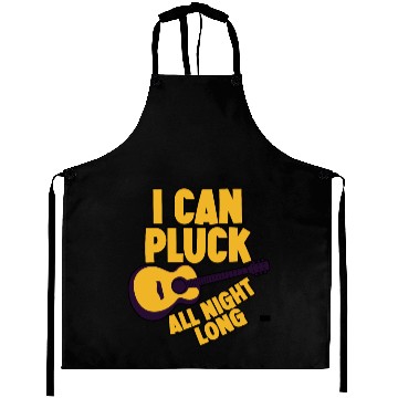 Discover I Can Pluck All Night Long Aprons