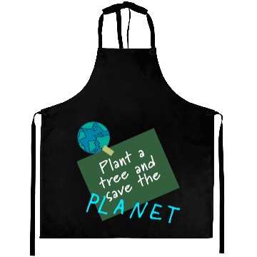 Discover Plant a tree, save the planet. Aprons