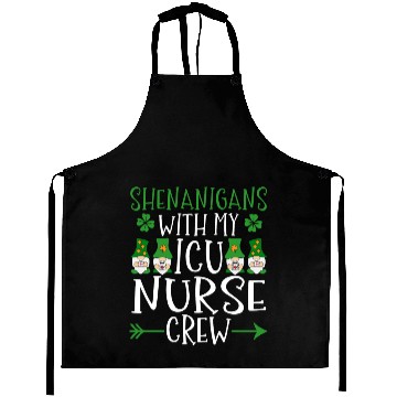 Discover Shenanigans With My ICU Nurse Crew Saint Aprons