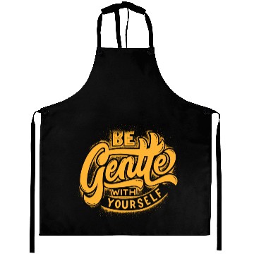 Discover Be gentle with yourself Aprons