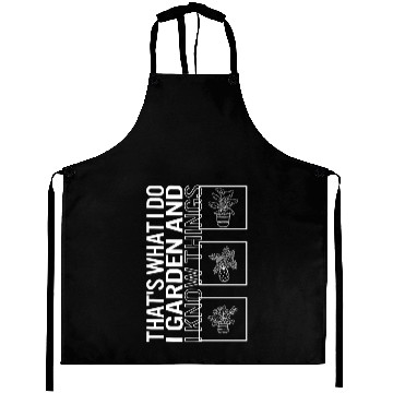 Discover That's What I Do I Garden And I Know Things, Aprons