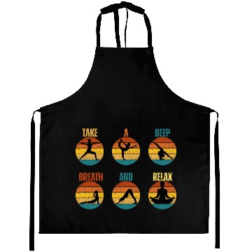 Discover TAKE A DEEP BREATH AND RELAX Aprons
