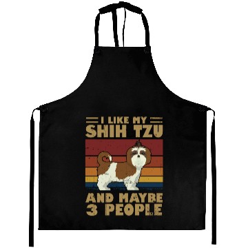 Discover I Like My Shih Tzu And Maybe 3 People Aprons