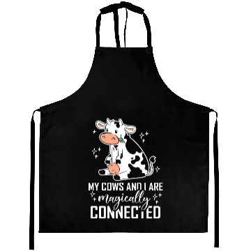 Discover My Cows And I Are Magically Connected Cow Farm Aprons