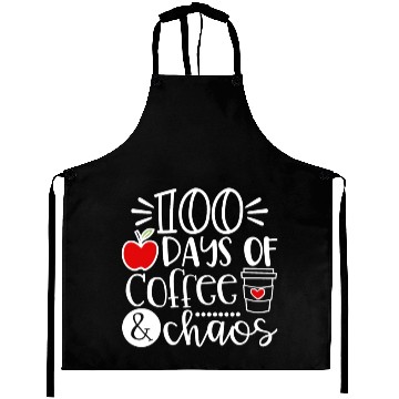 Discover 100 Days Of Coffee Chaos Teacher Happy 100 Days Of Aprons
