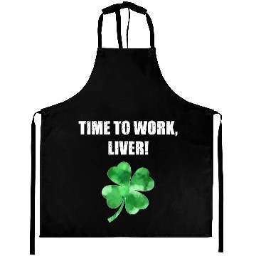 Discover St Patrick's Day St Paddy's day It's time to work Aprons