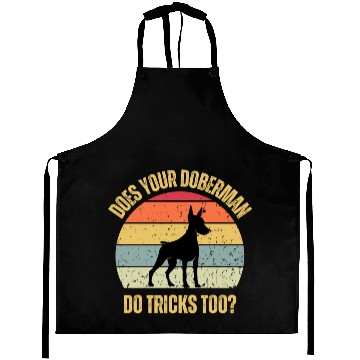 Discover Does Your Doberman Do Tricks Too Aprons