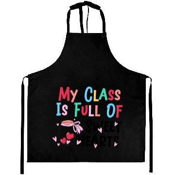 Discover My Class Is Full Of Sweethearts Aprons