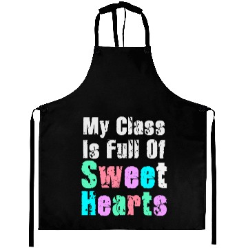 Discover My Class Is Full Of Sweethearts Aprons