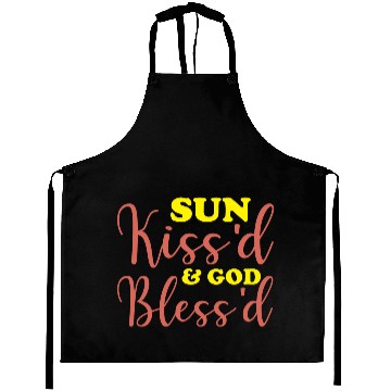 Discover Sun-kiss'd & God-bless'd Aprons