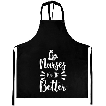 Discover Nurses Do It Better Aprons