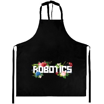 Discover Robot Robotics Engineer Flower Aprons
