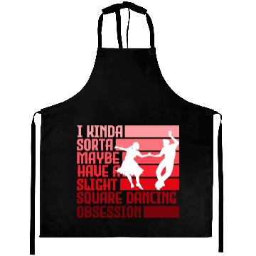 Discover I Kinda Have Slight Square Dance Obsession Country Aprons
