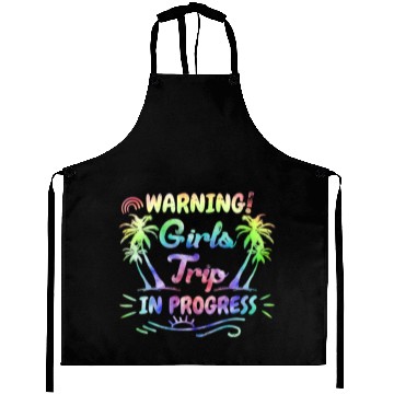 Discover Attention girls trip in progress Spring Break Aprons