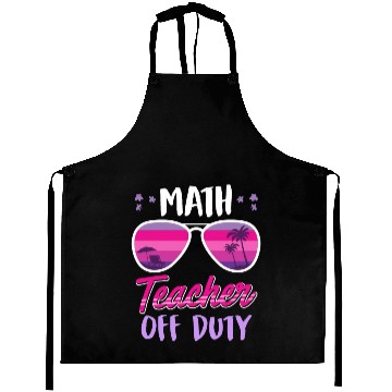 Discover Math teacher off duty school vacation math teacher Aprons