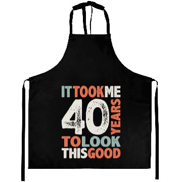 Discover 40 Birthday Funny 40 Years Old Aprons