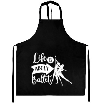 Discover Life Is About Ballet Hobby Dance Dancer Ballerina Aprons