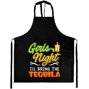 Discover Girls Night I'll bring the Tequila Spring Break Aprons