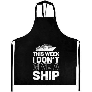Discover I don't give a ship cruise vacation spring break Aprons