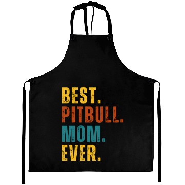 Discover BEST Pitbull Mom Ever Aprons