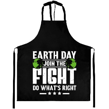 Discover Earth Day Join the Fight Do What's Right Planet Aprons